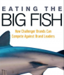 Eating the Big Fish<br />photo credit: amazon.com